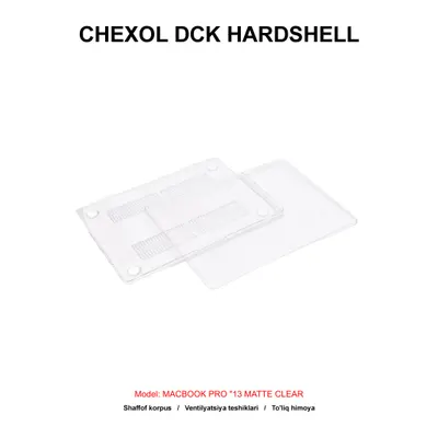 CHEXOL DCK HARDSHELL MACBOOK PRO "13 MATTE CLEAR