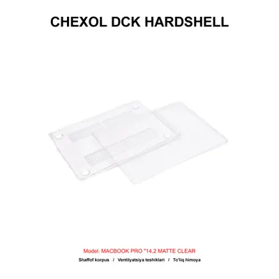 CHEXOL DCK HARDSHELL MACBOOK PRO "14.2 MATTE CLEAR