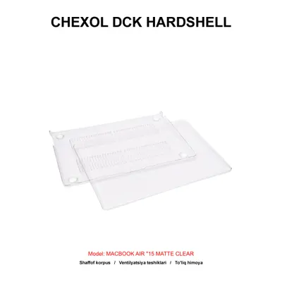 CHEXOL DCK HARDSHELL MACBOOK AIR "15 MATTE CLEAR